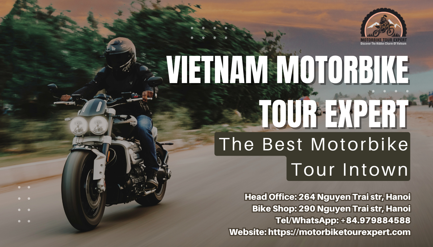 Motorbike Tour Expert - Best Northern Vietnam Motorbike Tours