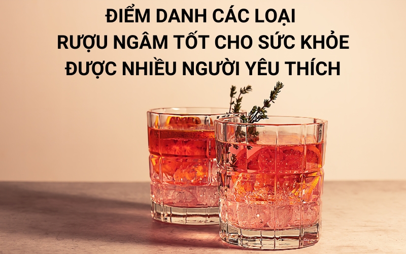 các loại rượu ngâm