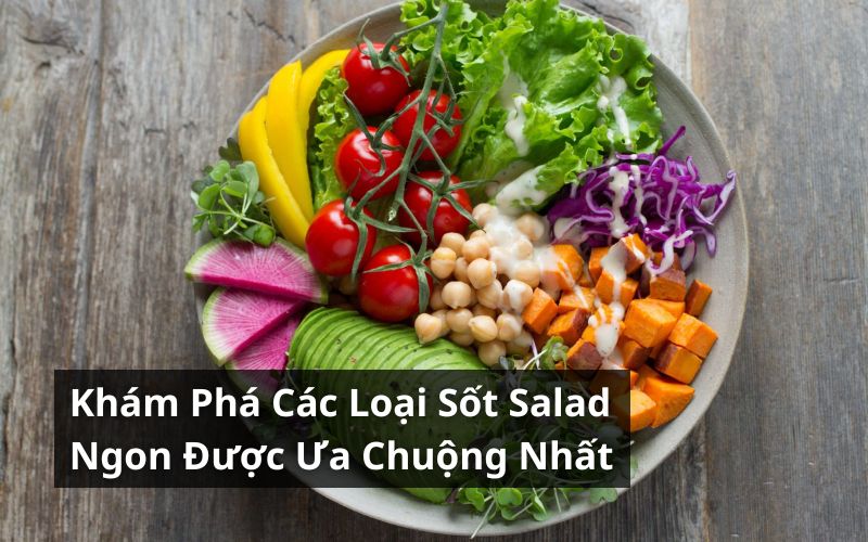 các loại sốt salad ngon