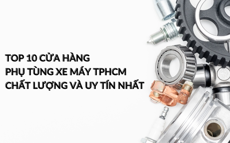 cửa hàng phụ tùng xe máy tphcm