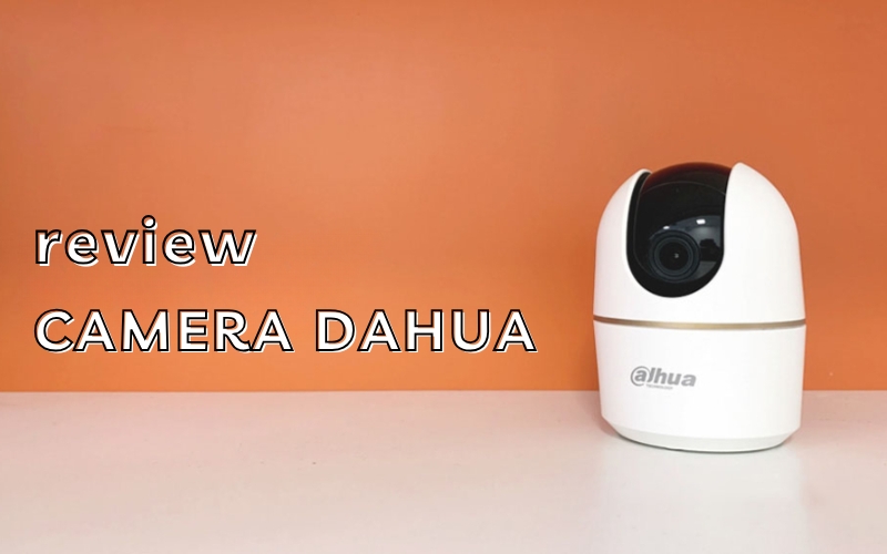 review camera Dahua