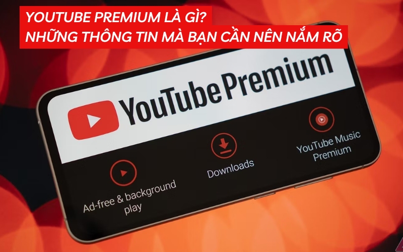 youtube premium là gì