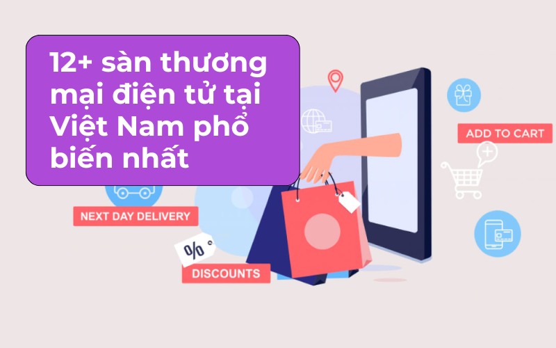 Các sàn thương mại điện tử tại Việt Nam