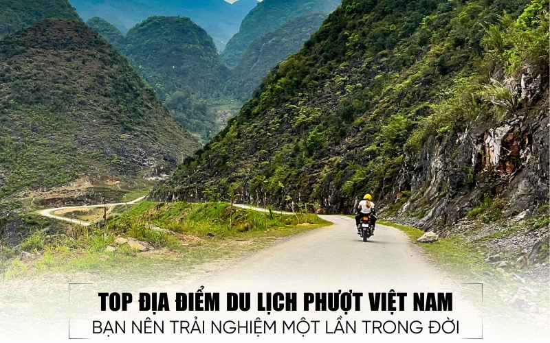 top địa điểm du lịch phượt Việt Nam
