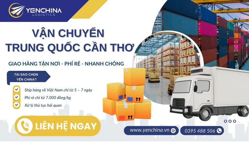 Yến China Logistics – Đơn vị vận chuyển hàng từ Trung Quốc về Cần Thơ
